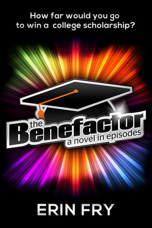 Benefactor, The by Erin Fry