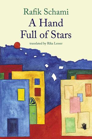 A Hand Full of Stars by Rafik Schami