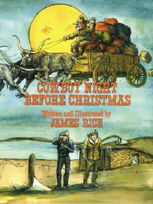 Cowboy Night Before Christmas by James Rice