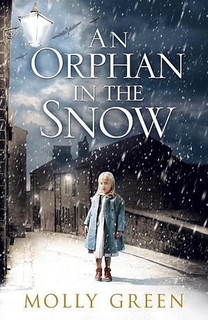 AN ORPHAN IN THE SNOW by Molly Green