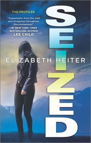 Seized by Elizabeth Heiter