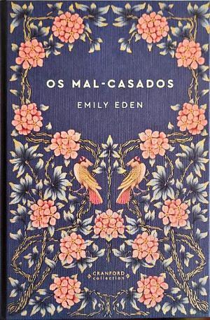 Os Mal-Casados by Emily Eden