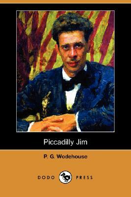 Piccadilly Jim (Dodo Press) by P.G. Wodehouse