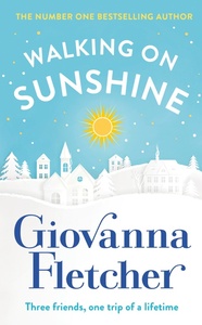 Walking on Sunshine by Giovanna Fletcher