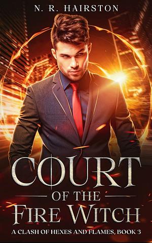 Court of the Fire Witch by N.R. Hairston