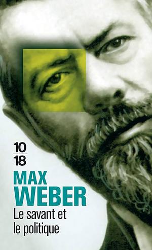 Le Savant et le Politique by Max Weber