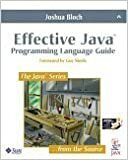 Effective Java : Programming Language Guide by Guy L. Steele Jr., Joshua Bloch