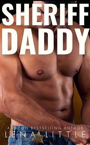 Sheriff Daddy by Lena Little