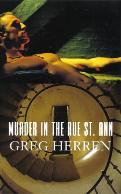 Murder In The Rue St. Ann by Greg Herren
