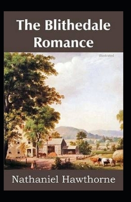 The Blithedale Romance illustrated by Nathaniel Hawthorne