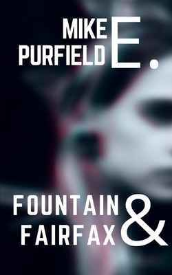 Fountain & Fairfax by Mike E. Purfield