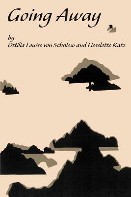 Going Away by Koch, Ottilia Louise Von Schalow