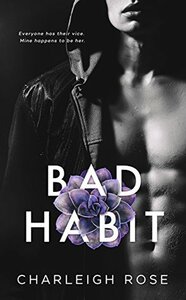 Bad Habit by Charleigh Rose