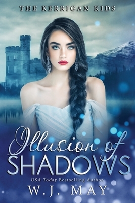Illusion of Shadows by W.J. May