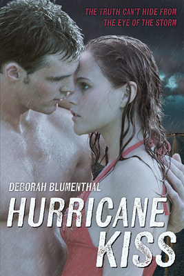 Hurricane Kiss by Deborah Blumenthal