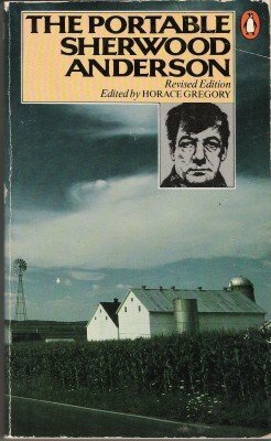 The Portable Sherwood Anderson by Horace Gregory, Sherwood Anderson