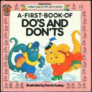 A First Book of Do's and Don'ts by A.J. Wood