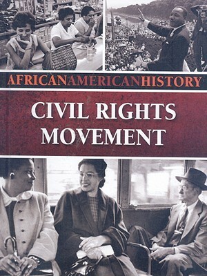 Civil Rights Movement: African American History (African American History (Weigl)) by Erinn Banting