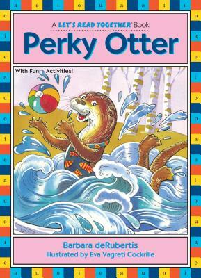 Perky Otter: Vowel Combination Er by Barbara deRubertis