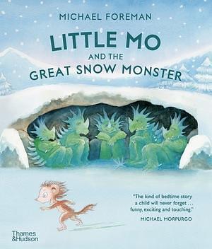 Little Mo and the Great Snow Monster by Michael Foreman