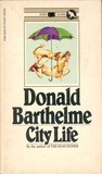 City Life by Donald Barthelme