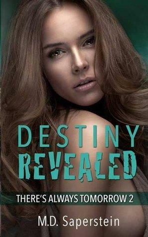 Destiny Revealed by M.D. Saperstein