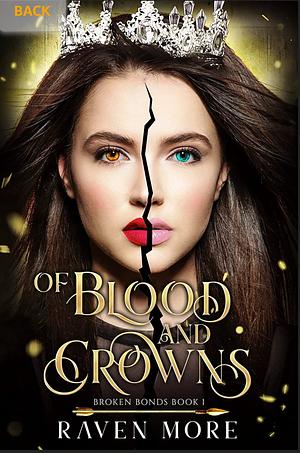 Of Blood and Crowns by Raven More