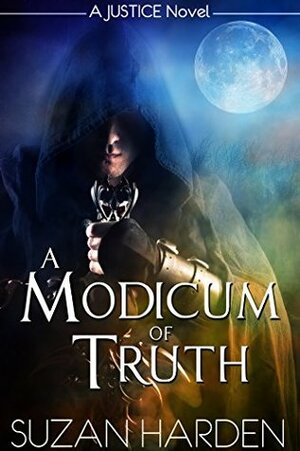 A Modicum of Truth (Justice Book 2) by Suzan Harden