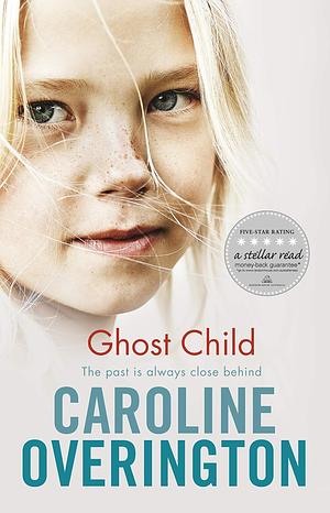 Ghost Child by Caroline Overington