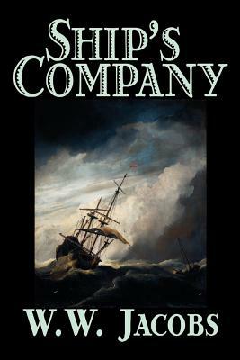Ship's Company by W. W. Jacobs, Fiction, Short Stories, Sea Stories, Action & Adventure by W.W. Jacobs
