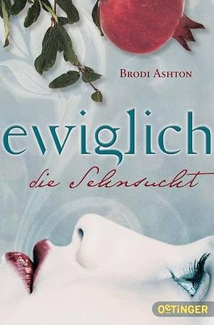 Ewiglich die Sehnsucht by Brodi Ashton