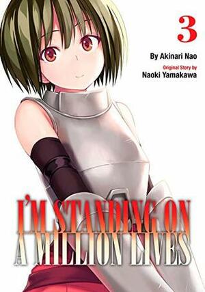 I'm Standing on a Million Lives Vol. 3 by Akinari Nao, Naoki Yamakawa