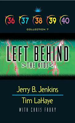 Left Behind: The Kids: Collection 7 by Chris Fabry, Jerry B. Jenkins
