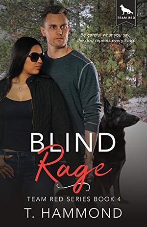 Blind Rage by T. Hammond