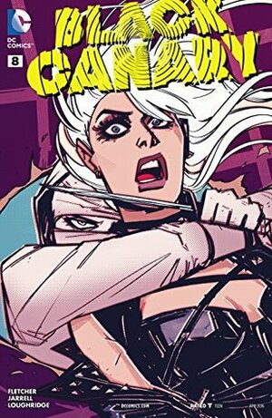 Black Canary #8 by Sandy Jarrell, Brenden Fletcher