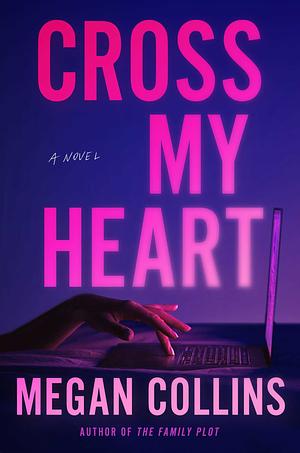 Cross My Heart by Megan Collins
