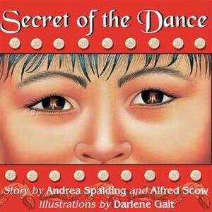 Secret Of The Dance by Andrea Spalding