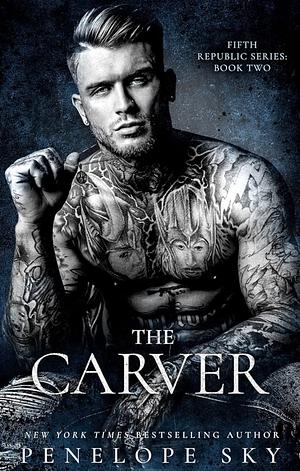 The Carver by Penelope Sky