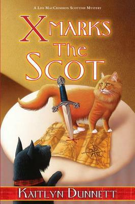 X Marks the Scot by Kaitlyn Dunnett