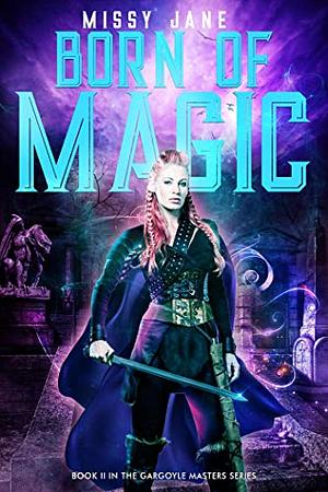 Born of Magic by Missy Jane