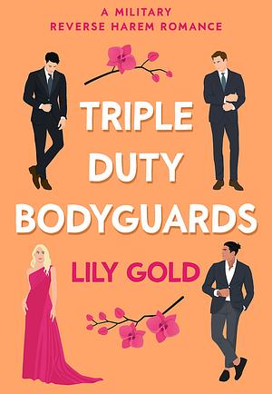 Triple-Duty Bodyguards by Lily Gold