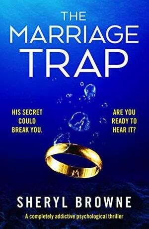 The Marriage Trap by Sheryl Browne