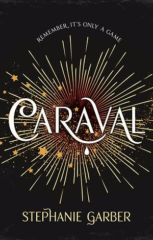 Caraval by Stephanie Garber