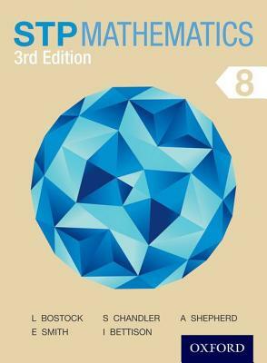 Stp Mathematics 8 Student Book 3rd Edition by Linda Bostock, Ewart Smith, Sue Chandler