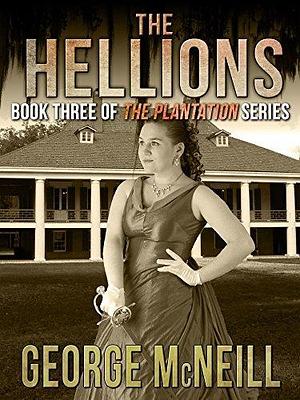 The Hellions by George McNeill, George McNeill