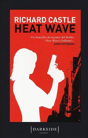 Heat wave by Richard Castle