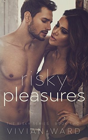 Risky Pleasures by Vivian Ward