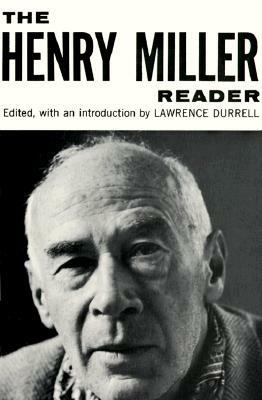 The Henry Miller Reader by Henry Miller