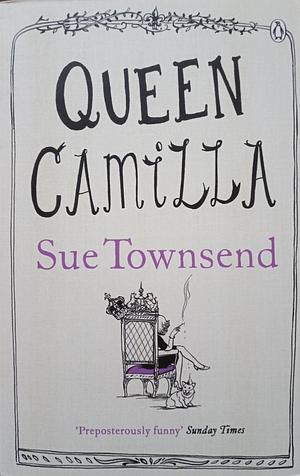 Queen Camilla by Sue Townsend