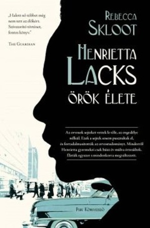 Henrietta Lacks örök élete by Zoltán Árokszállásy, Rebecca Skloot